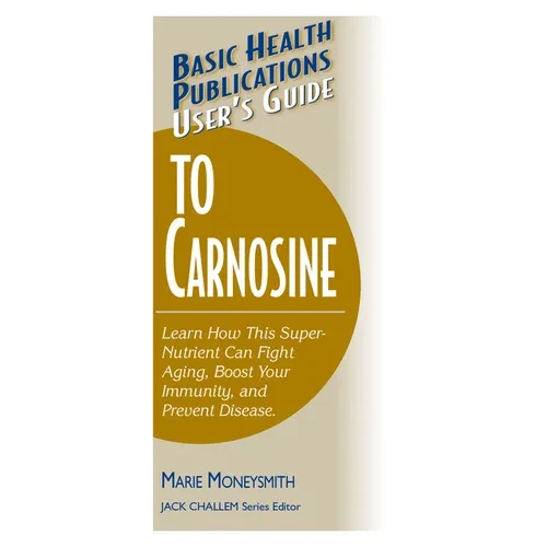 User's Guide to Carnosine - Paperback