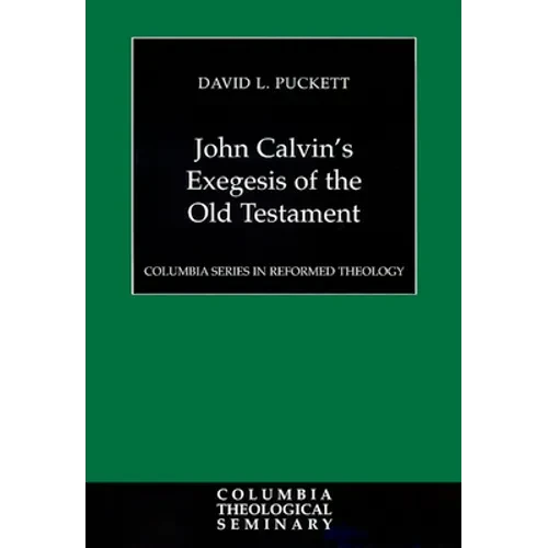 John Calvin's Exegesis of the Old Testament - Paperback