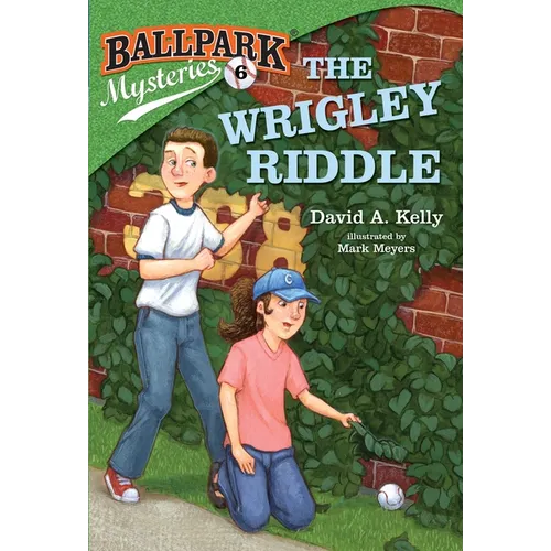 Ballpark Mysteries #6: The Wrigley Riddle