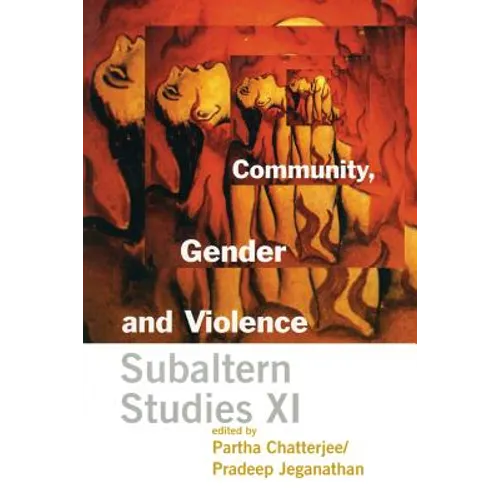Community, Gender, and Violence: Subaltern Studies XI - Paperback - IBook Store