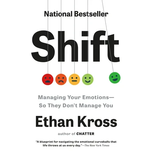 Shift: Managing Your Emotions--So They Don't Manage You - Paperback