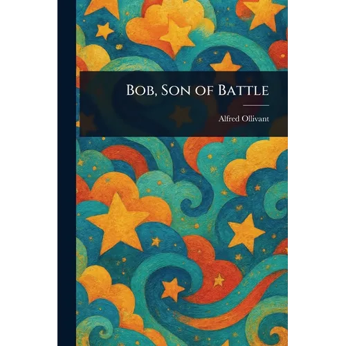 Bob, Son of Battle