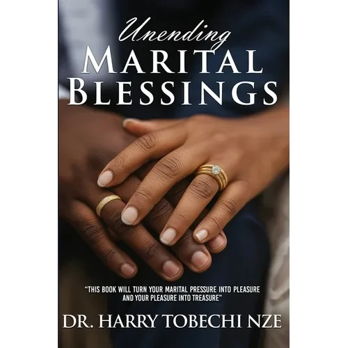 Unending Marital Blessings - Paperback