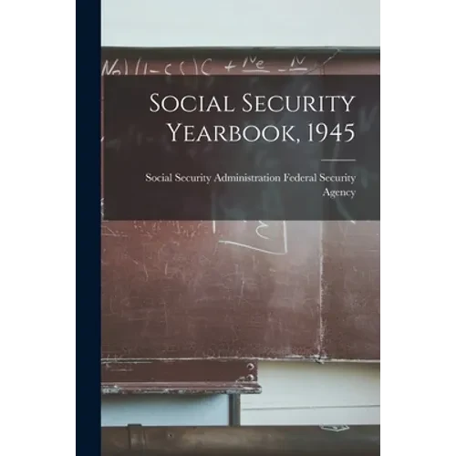 Social Security Yearbook, 1945 - Paperback