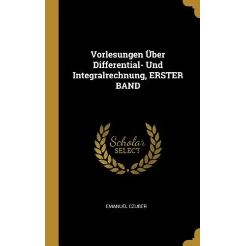 Vorlesungen Über Differential- Und Integralrechnung, ERSTER BAND - Hardcover