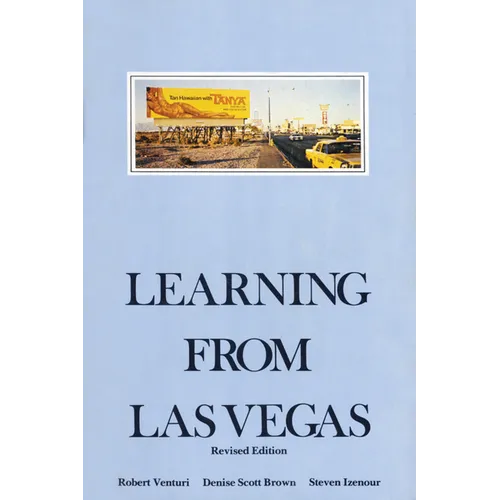 Learning from Las Vegas, Revised Edition: The Forgotten Symbolism of Architectural Form