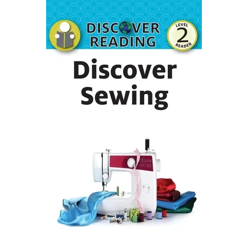 Discover Sewing - Hardcover