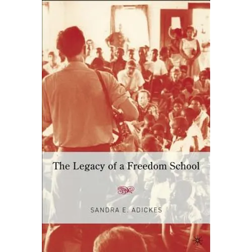 The Legacy of a Freedom School - Hardcover - IBook Store