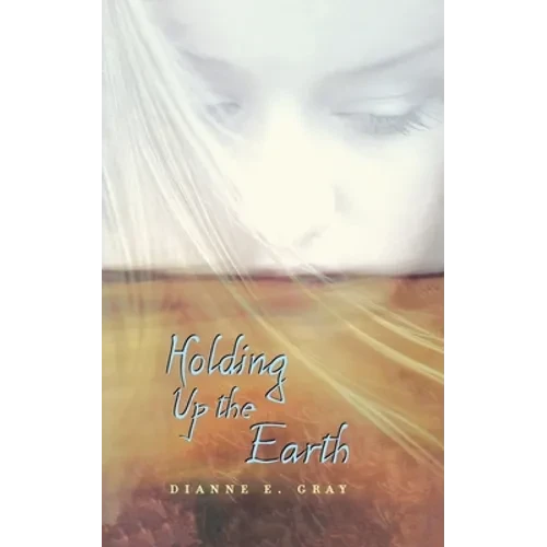 Holding Up the Earth