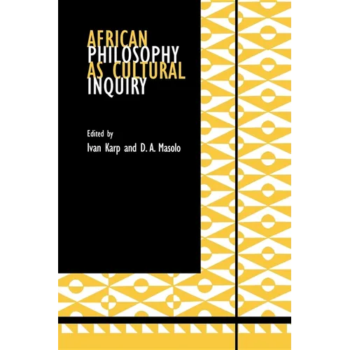 African Philosophy as Cultural Inquiry - Paperback - IBook Store