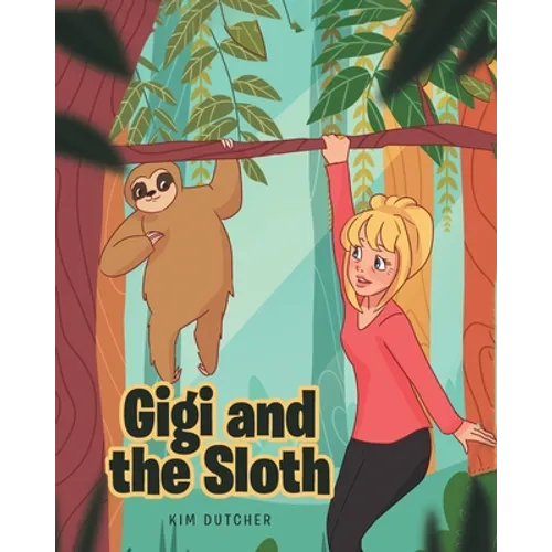 Gigi and the Sloth - Paperback - IBook Store