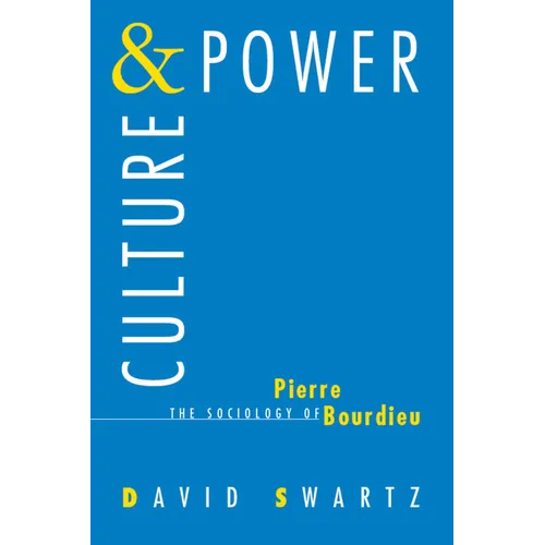 Culture and Power: The Sociology of Pierre Bourdieu - Paperback - IBook Store