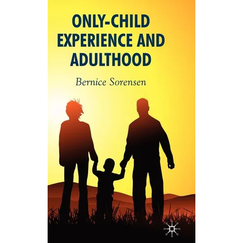 Only-Child Experience and Adulthood - Hardcover - IBook Store