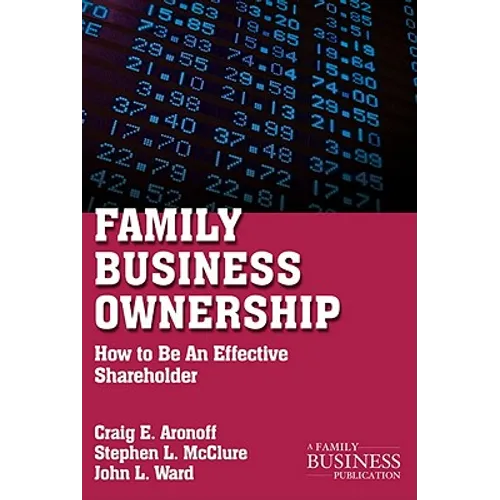 Family Business Ownership: How to Be an Effective Shareholder - Paperback - IBook Store