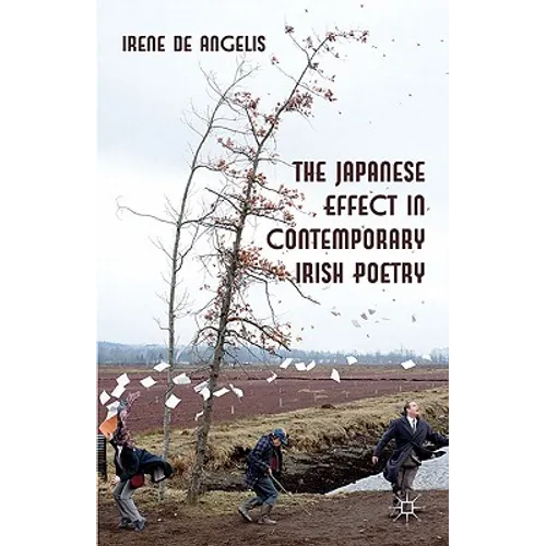 The Japanese Effect in Contemporary Irish Poetry - Hardcover - IBook Store