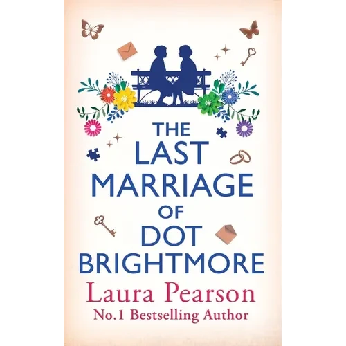 The Last Marriage of Dot Brightmore - Hardcover