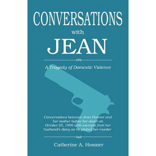 Conversations with Jean: A Tragedy of Domestic Violence