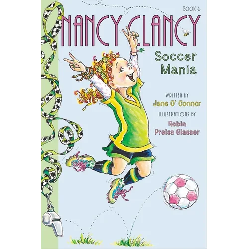 Fancy Nancy: Nancy Clancy, Soccer Mania - Paperback