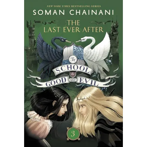 The School for Good and Evil #3: The Last Ever After: Now a Netflix Originals Movie