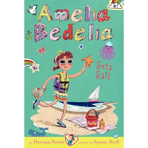 Amelia Bedelia Chapter Book #7: Amelia Bedelia Sets Sail - Paperback