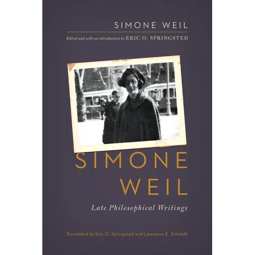 Simone Weil: Late Philosophical Writings - Paperback - IBook Store