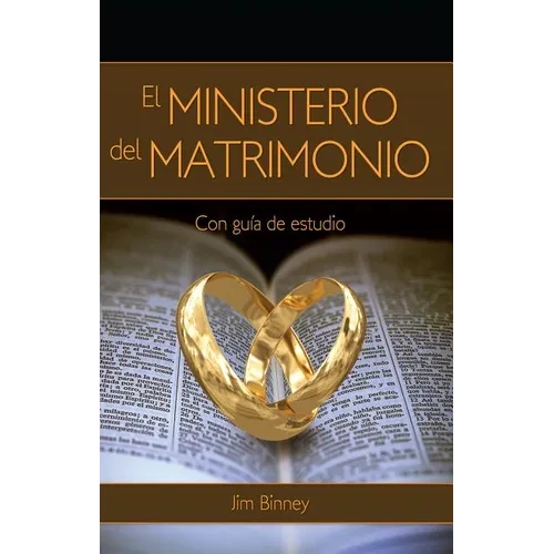 El Ministerio del Matrimonio = The Ministry of Marriage - Paperback