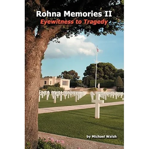 Rohna Memories II: Eyewitness to Tragedy - Paperback