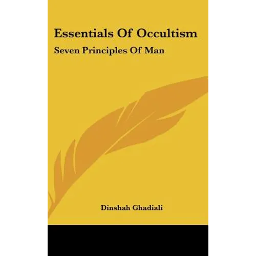Essentials of Occultism: Seven Principles of Man