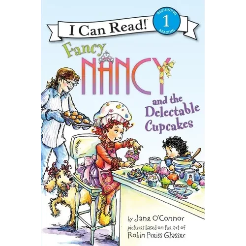 Fancy Nancy and the Delectable Cupcakes - Hardcover