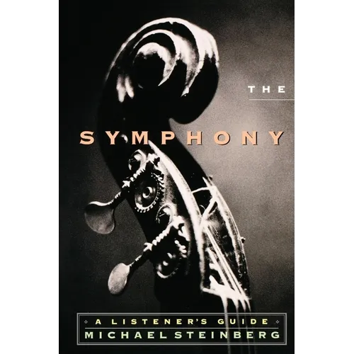 The Symphony: A Listener's Guide - Paperback - IBook Store