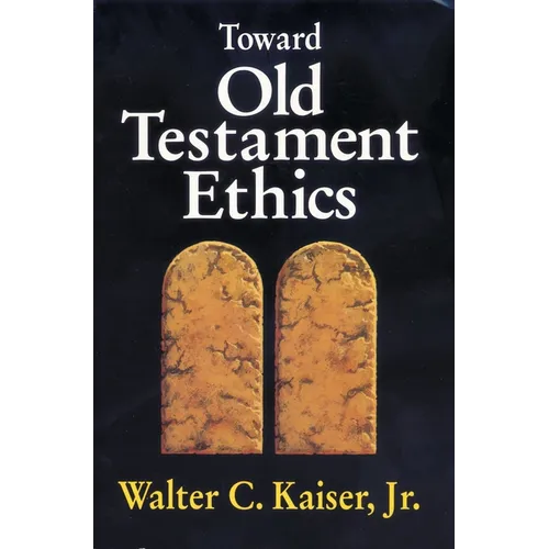 The Toward Old Testament Ethics