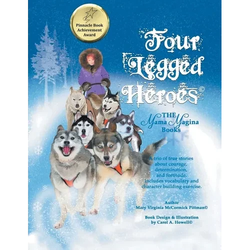 Four-Legged Heroes: The Mama Magina Books - Paperback