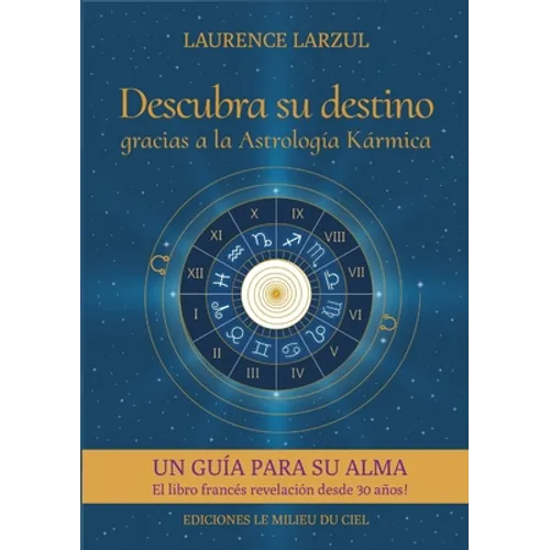 Descubra su destino gracias a la Astrología Kármica - Paperback - IBook Store