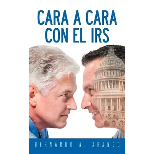 Cara a Cara Con El IRS - Hardcover