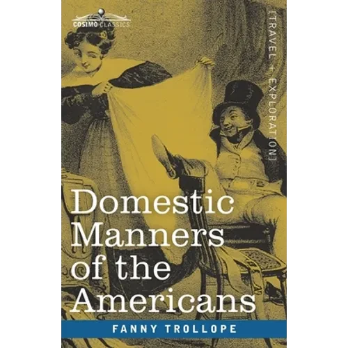 Domestic Manners of the Americans - Paperback
