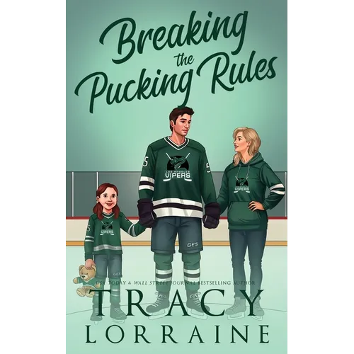 Breaking the Pucking Rules: A Forbidden Single Dad Ice Hockey Romance