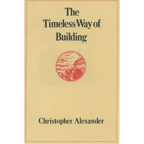The Timeless Way of Building
