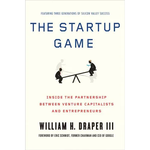 The Startup Game: Inside the Partnership Between Venture Capitalists and Entrepreneurs - Paperback - IBook Store