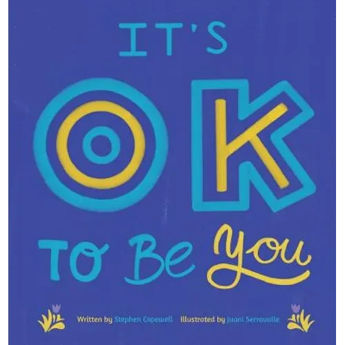It's OK To Be You - Hardcover