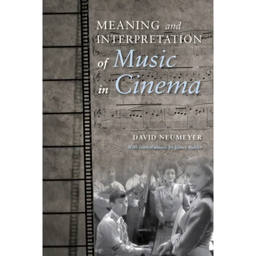 Meaning and Interpretation of Music in Cinema - Paperback - IBook Store