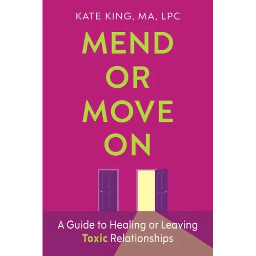 Mend or Move On - Hardcover