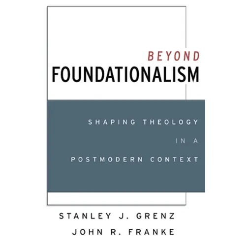 Beyond Foundationalism - Paperback