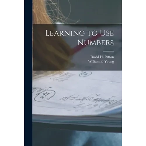 Learning to Use Numbers - Paperback
