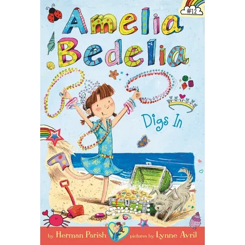 Amelia Bedelia Chapter Book #12: Amelia Bedelia Digs in - Paperback
