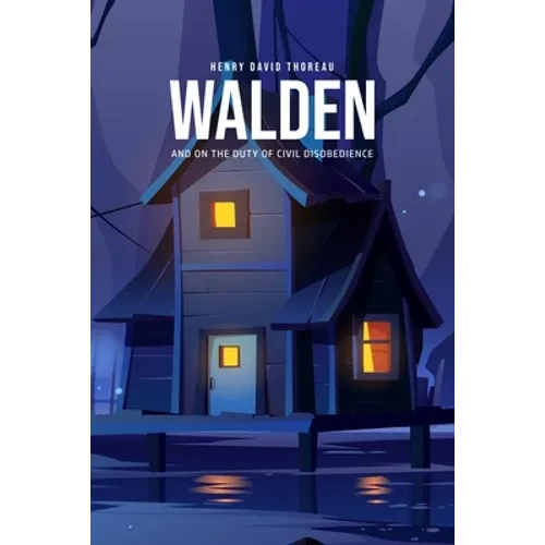 Walden, and On the Duty of Civil Disobedience - Paperback
