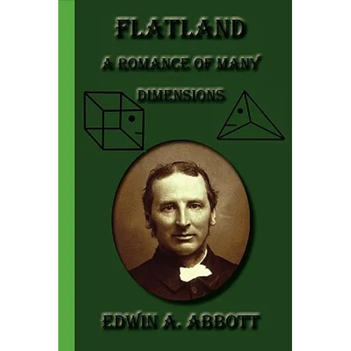 Flatland: A Romance of Many Dimensions