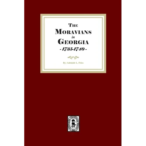 Moravians in Georgia, 1735-1740 - Paperback