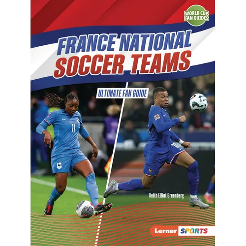 France National Soccer Teams: Ultimate Fan Guide
