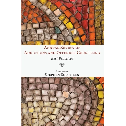Annual Review of Addictions and Offender Counseling - Paperback