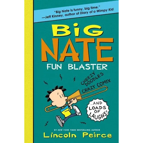 Big Nate Fun Blaster: Cheezy Doodles, Crazy Comix, and Loads of Laughs! - Paperback